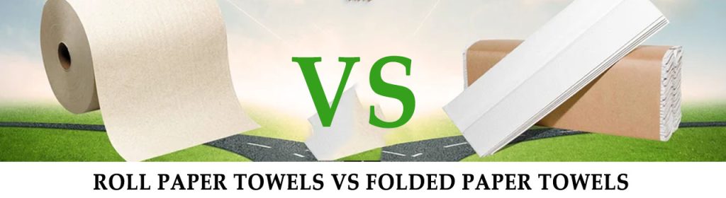 roll paper hand towel vs fold paper hand towel